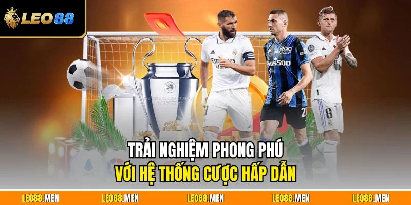 Trải nghiệm phong phú với hệ thống cược hấp dẫn